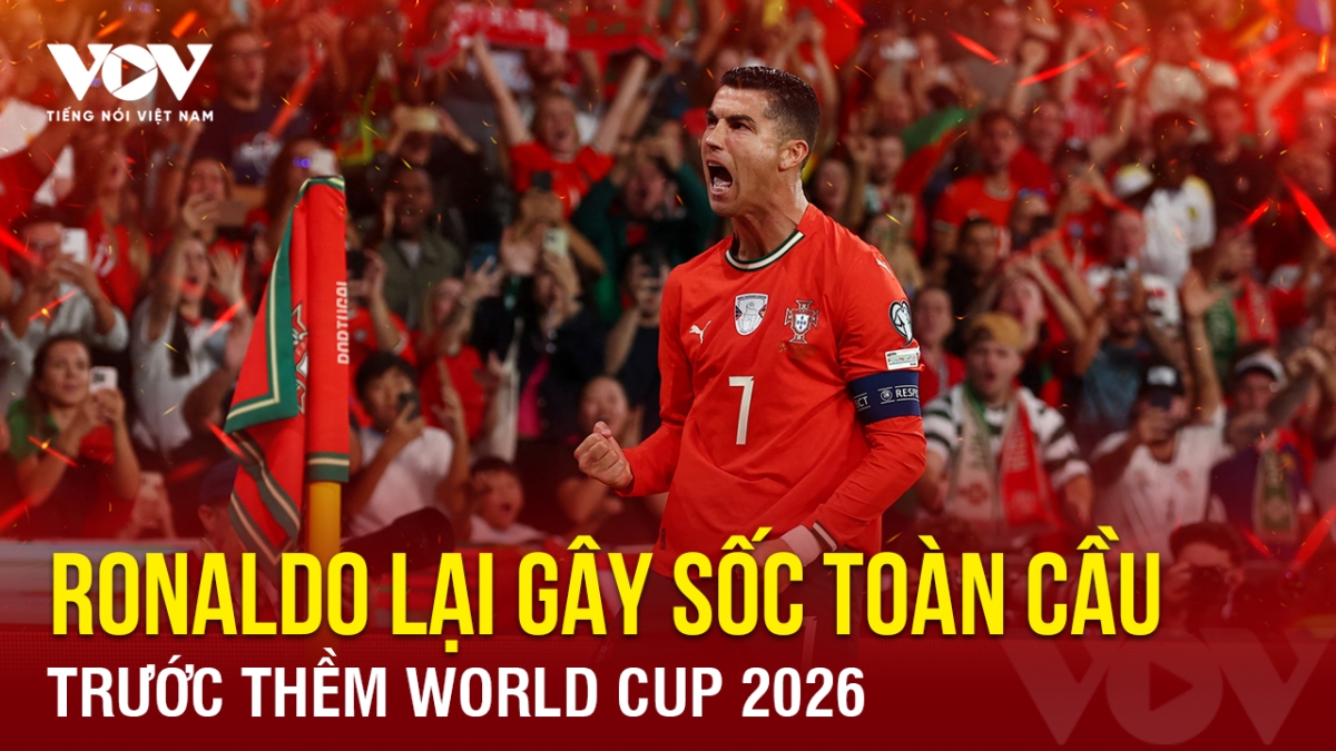 Tin bóng đá 25-11: Ronaldo lại gây sốc toàn cầu trước thềm World Cup 2026